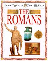 Look Into The Past: The Romans
