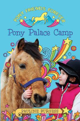 Pony Palace Camp: Pony Friends Forever