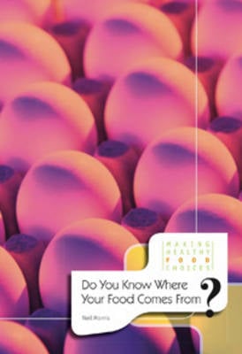 Do You Know Where Your Food Comes From?