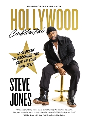 Hollywood Confidential: 12 Secrets to Becoming the Star of Your Own Life – The Perfect Father’s Day Gift for Dads