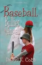 Baseball, Bullies & Angels