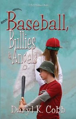 Baseball, Bullies & Angels