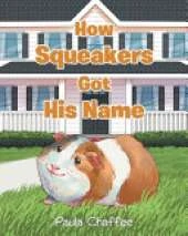 How Squeakers Got His Name
