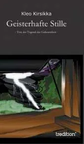 Geisterhafte Stille
