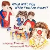 What Will I Play While You Are Away?