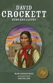 David Crockett: Hero and Legend