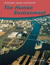 Standard Grade Geography: The Human Environment