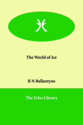 The World of Ice