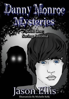 Danny Monroe: Saving Antonia