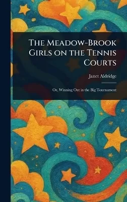 The Meadow-Brook Girls on the Tennis Courts