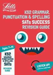 KS2 English Grammar, Punctuation and Spelling SATs Revision Guide: For the 2020 Tests