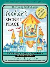 The Young God Chasers: Seeker's Secret Place