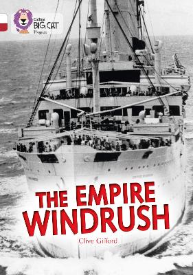 The Empire Windrush: Band 10 White/Band 14 Ruby