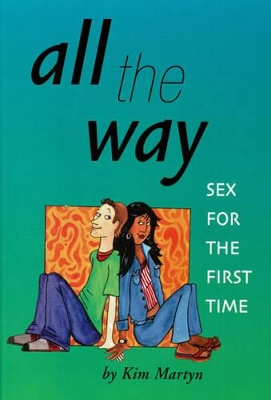 All the Way: Sex for the First Time