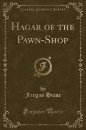 Hagar of the Pawn-Shop (Classic Reprint)