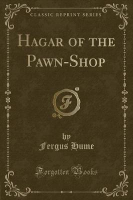 Hagar of the Pawn-Shop (Classic Reprint)
