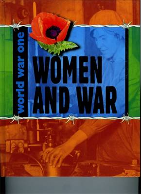 World War One: Women and War