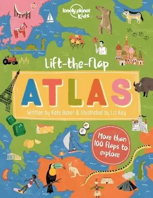 Lonely Planet Kids Lift-the-Flap Atlas: Interactive Trip Around the World | Must Visit Places | Wow Friends with Fun Facts | Beautiful Illustrations & Artwork