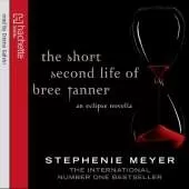 The Short Second Life Of Bree Tanner: An Eclipse Novella