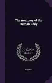 The Anatomy of the Human Body