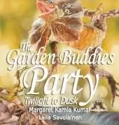 The Garden Buddies Party: Twilight To Dusk