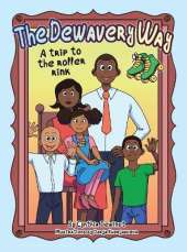 The Dewavery Way: (A Trip to the Roller Rink)