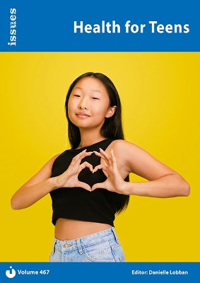 Health for Teens: Issues: PSHE & RSE Resources For Key Stage 3 & 4
