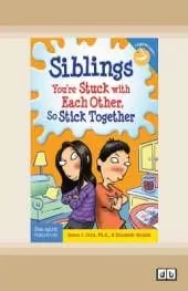 Siblings:: You're Stuck with Each Other, So Stick Together