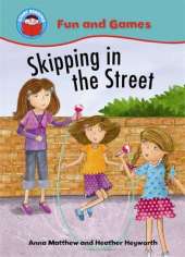 Start Reading: Fun and Games: Skipping in the Street