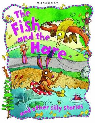 Fish & the Hare and Other Silly Stories