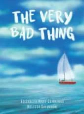 The Very Bad Thing: A Story of Recovery from Trauma