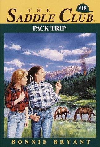 Saddle Club 18: Pack Trip