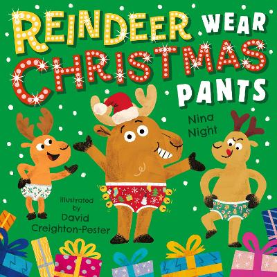 Reindeer Wear Christmas Pants: A brilliantly funny Christmas picture book with bonus puzzle pages