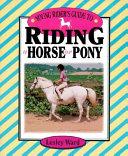 The Young Riders Guide to Riding a Horse & Pony