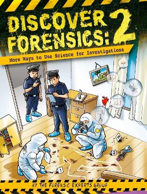 Discover Forensics: How to Use Science for Investigations