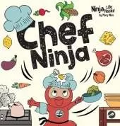 Chef Ninja: A Children's Book in Rhyme About Overcoming Obstacles
