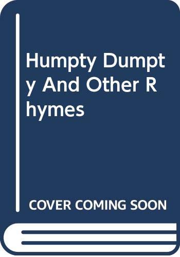 Humpty Dumpty And Other Rhymes