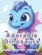 Adorable Dinosaurs: Volume III