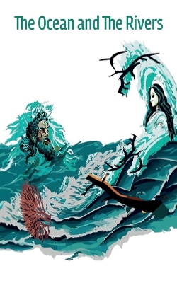 The Ocean and The River