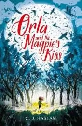 Orla and the Magpie's Kiss