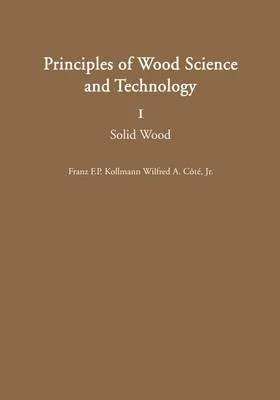 Principles of Wood Science and Technology: I Solid Wood