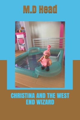 Christina and the West End Wizard