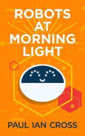 Robots At Morning Light