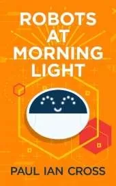 Robots At Morning Light