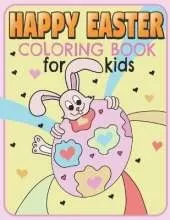 Easter Coloring Book For Kids: An Activity Book And Easter Basket Stuffer For Kids Ages 4-8