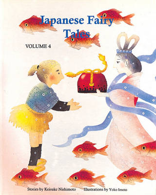 Japanese Fairy Tales: Vol. 4