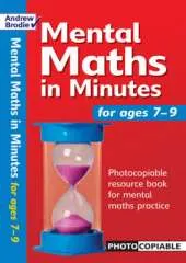 Mental Maths in Minutes for Ages 7-9: Photocopiable Resources Book for Mental Maths Practice