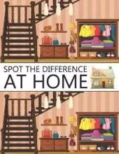 Spot The Difference At Home!: A Fun Search and Find Books for Children 6-10 years old