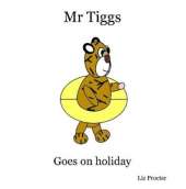 Mr Tiggs Goes on Holiday