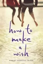 How to Make a Wish